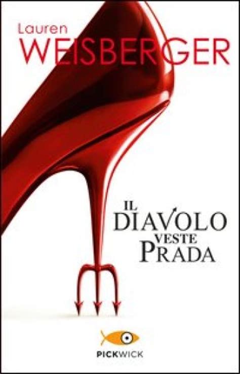 il diavolo veste prada the singles game|Il diavolo veste Prada by Lauren Weisberger .